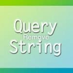 loai-bo-query-string-trong-wordpress