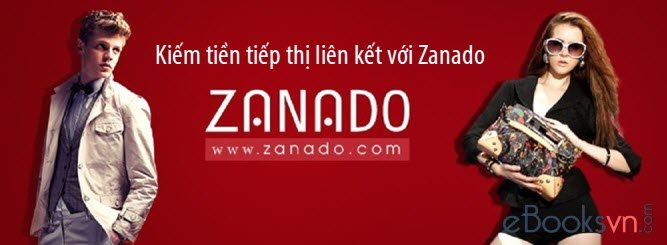 huong-dan-kiem-tien-tiep-thi-lien-ket-voi-zanado