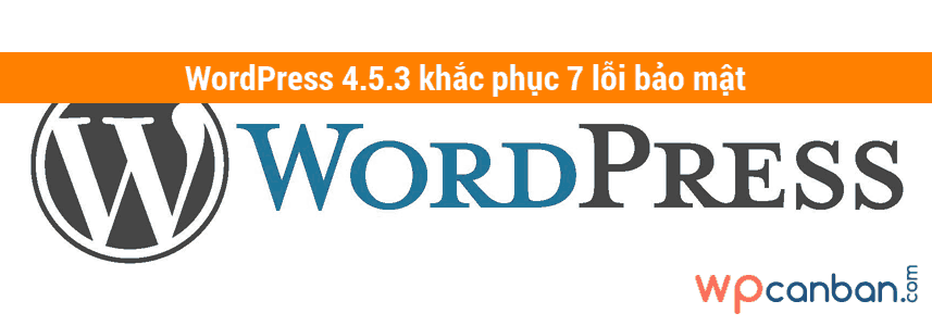 wordpress-4-5-3-khac-pluc-7-loi-bao-mat
