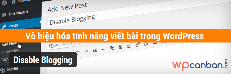 vo-hieu-hoa-tinh-nang-viet-bai-trong-wordpress