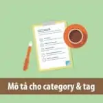 them-mo-ta-cho-category-va-tag-trong-wordpress