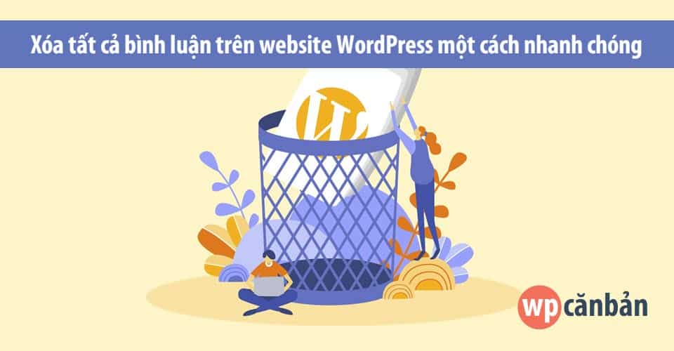 xoa-tat-ca-binh-luan-tren-website-wordpress