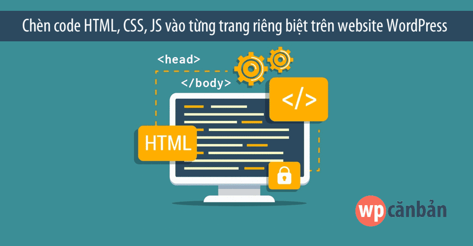 chen-code-vao-tung-trang-rieng-biet-tren-website-wordpress