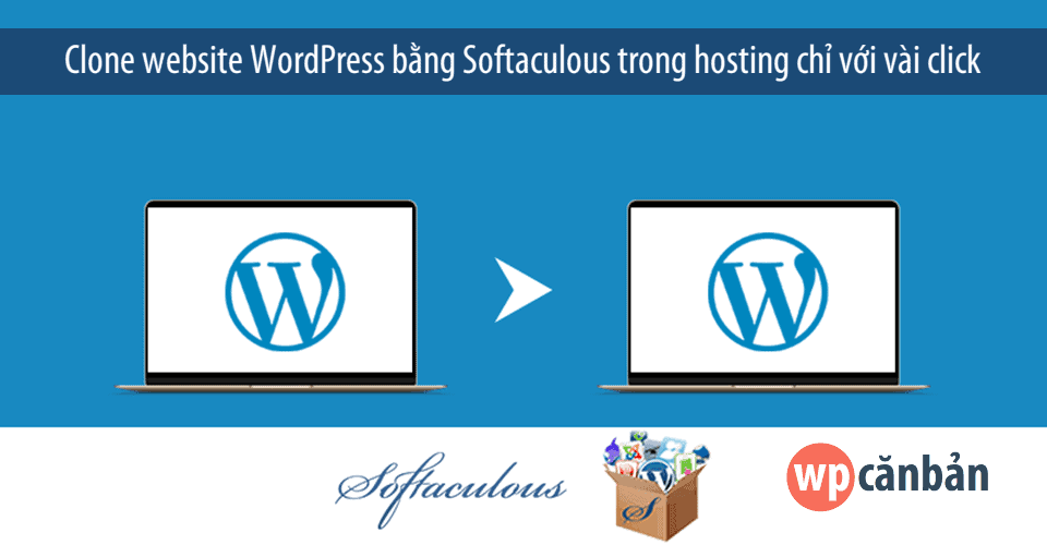 clone-website-wordpress-bang-softaculous-trong-hosting