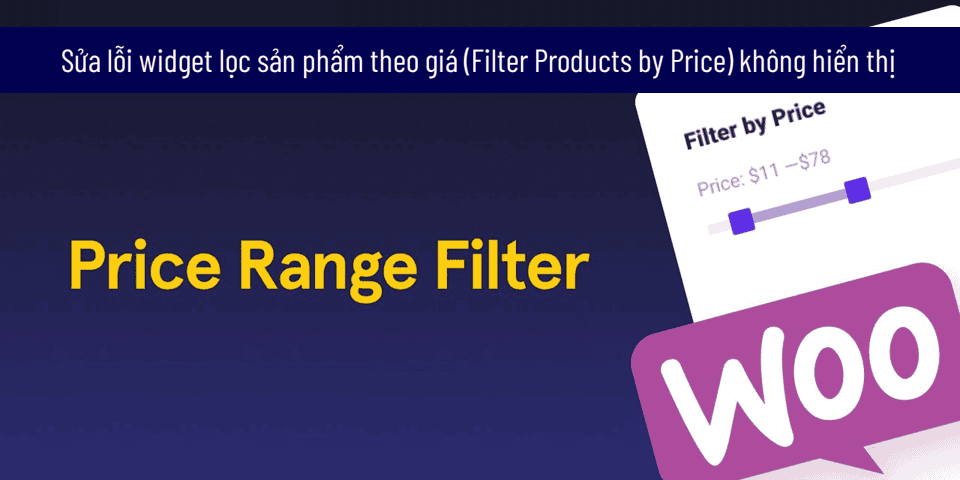 sua-loi-widget-loc-san-pham-theo-gia-khong-hien-thi