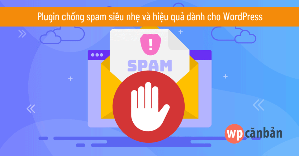 plugin-chong-spam-sieu-nhe-danh-cho-wordpress